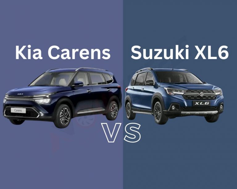 Kia Carens VS Maruti Suzuki XL6
