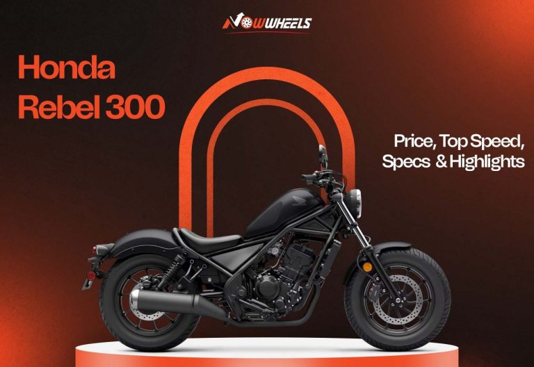 Honda Rebel 300 Price, Top Speed, Specs and Highlights - Nowwheels